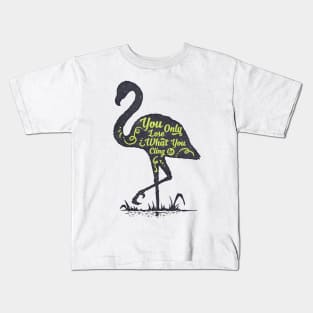 Flamingo silhouette with motivational words of wisdom Kids T-Shirt